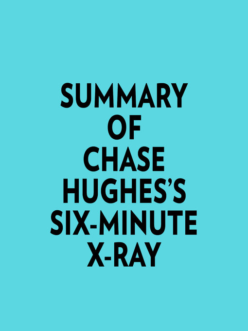 Title details for Summary of Chase Hughes's Six-Minute X-Ray by Everest Media - Wait list
